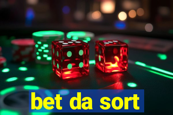 bet da sort